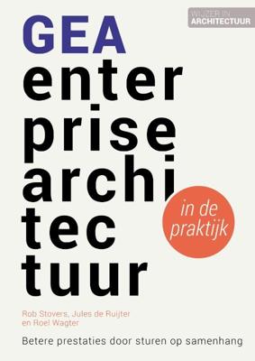 GEA enterprisearchitectuur in de praktijk (Paperback)