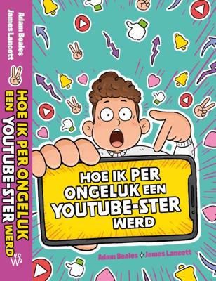 Hoe ik per ongeluk een YouTube-ster werd (Hardback)