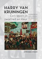 Harry van Kruiningen: Een leven in zwart-wit en kleur (Paperback)