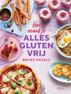 Hoe maak je alles glutenvrij (Paperback)