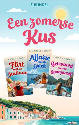 Een zomerse kus - Anna Cleary, Chantelle Shaw, Lynne Graham - ebook