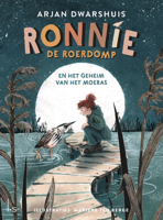 Ronnie de roerdomp en het geheim van het moeras (Hardback)