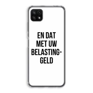 Belastinggeld: Samsung Galaxy A22 5G Transparant Hoesje
