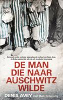 De man die naar Auschwitz wilde (Hardback) De man die naar Auschwitz wilde (Hardback)