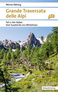 Wandelgids Grande Traversata delle Alpi Teil 2: Der Süden | Rotpunktve