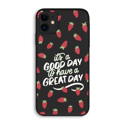 Don't forget to have a great day: iPhone 11 Biologisch afbreekbaar hoesje