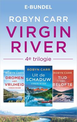Virgin River 4e trilogie - Robyn Carr - eBook (9789402761726)