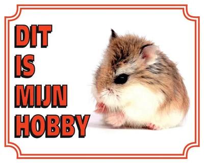 Hamster Waakbord - Dit is mijn hobby