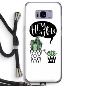 Hey you cactus: Samsung Galaxy S8 Transparant Hoesje met koord