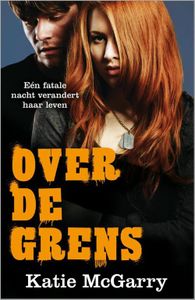 Over de grens - Katie McGarry - ebook