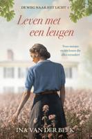 Leven met een leugen - Ina van der Beek - ebook