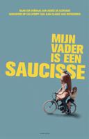 Mijn vader is een saucisse (Paperback)