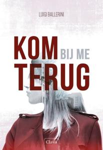 Kom bij me terug (Hardback)