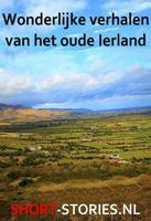 Wonderlijke verhalen van het oude Ierland - Publiek Domein - ebook