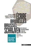 Écrire Bruxelles/Brussel schrijven (Paperback)