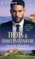 Trots & opwindend - Melanie Milburne - ebook