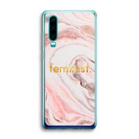 Feminist: Huawei P30 Transparant Hoesje Feminist: Huawei P30 Transparant Hoesje