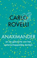 Anaximander en de geboorte van het wetenschappelijke denken (Paperback)