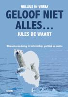 Geloof niet alles… (Paperback)
