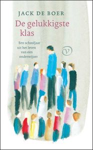 De gelukkigste klas - Jack de Boer - ebook