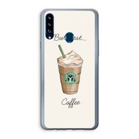 But first coffee: Samsung Galaxy A20s Transparant Hoesje