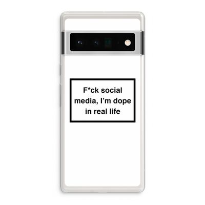 I'm dope: Google Pixel 6 Pro Transparant Hoesje