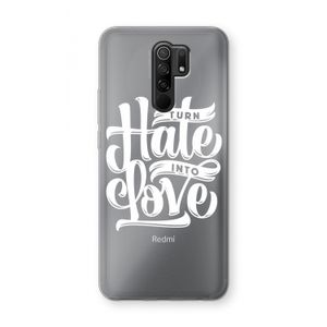 Turn hate into love: Xiaomi Redmi 9 Transparant Hoesje