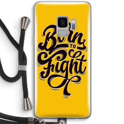 Born to Fight: Samsung Galaxy S9 Transparant Hoesje met koord