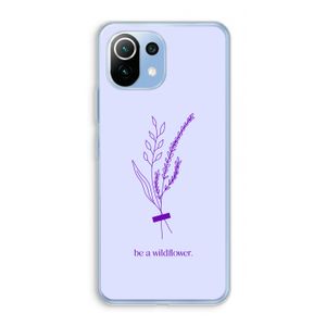 Be a wildflower: Xiaomi Mi 11 Lite Transparant Hoesje