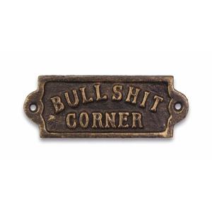 GIETIJZEREN "BULLSHIT CORNER" PLAQUETTE