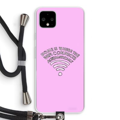 Home Is Where The Wifi Is: Pixel 4 XL Transparant Hoesje met koord