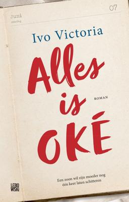 Alles is oké - Ivo Victoria - ebook