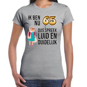 Cadeau T-shirt dames - leeftijd 65 jaar - grijs - luid en duidelijk - verjaardagsfeest