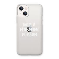 Morning person: iPhone 13 mini Transparant Hoesje