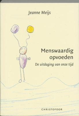 Menswaardig opvoeden (Paperback)