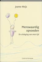 Menswaardig opvoeden (Paperback)