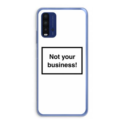 Not your business: Xiaomi Redmi 9T Transparant Hoesje
