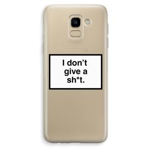 Don't give a shit: Samsung Galaxy J6 (2018) Transparant Hoesje