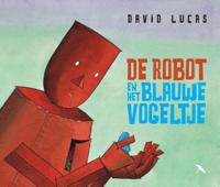 De robot en het blauwe vogeltje (Hardback)