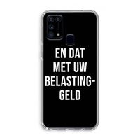 Belastinggeld - Zwart: Samsung Galaxy M31 Transparant Hoesje
