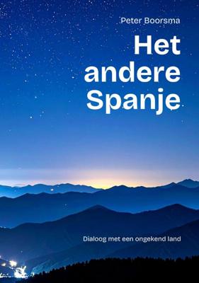 Reisverhaal Het andere Spanje | Peter Boorsma