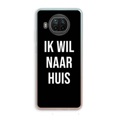 Ik wil naar huis - Zwart: Xiaomi Mi 10T Lite 5G Transparant Hoesje
