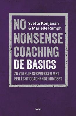 No-nonsense coaching de basics - Yvette Konjanan, Marielle Rumph - ebook