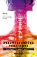 Beroepsziekten voorkomen (Paperback)
