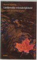 Liefdevolle vriendelijkheid (Paperback)