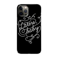 Laters, baby: Volledig geprint iPhone 12 Pro Hoesje