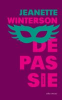 De passie - Jeanette Winterson - ebook