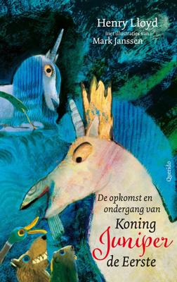 De opkomst en ondergang van Koning Juniper de Eerste (Hardback)