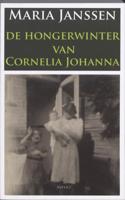 De hongerwinter van Cornelia Johanna (Paperback)