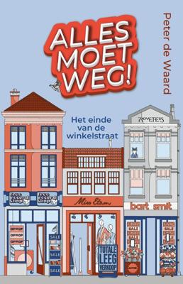 Alles moet weg! - Peter de Waard - ebook